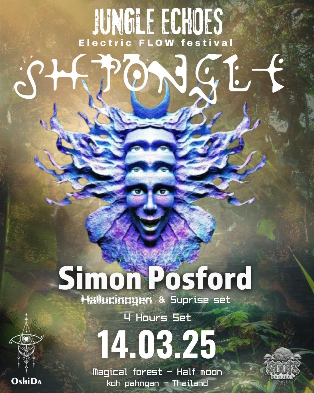 Jungle Echoes festival  X Roots Project Presents: SHPONGLE - BY SIMON POSFORD 