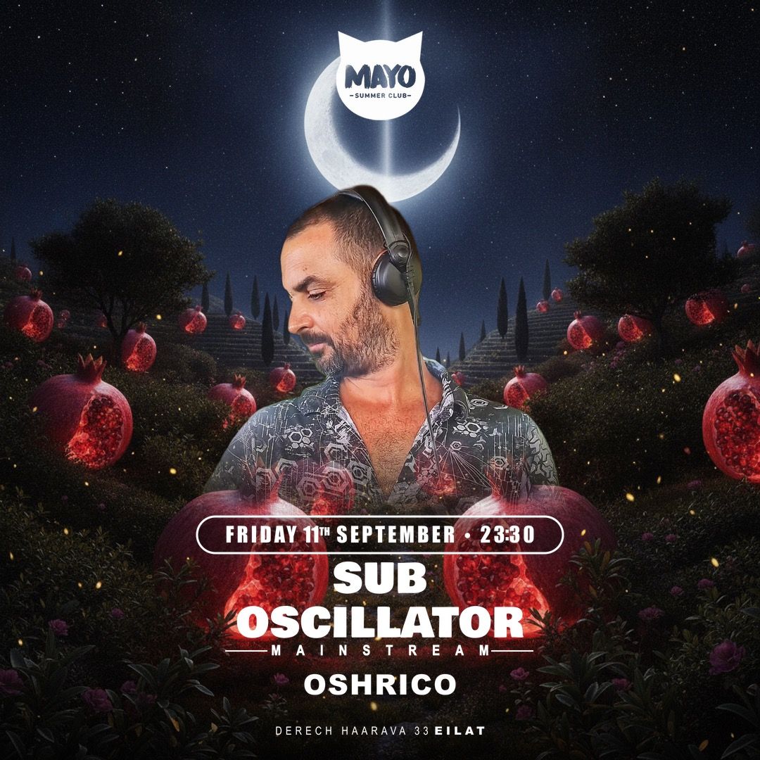 Event image - MAYO FRIDAY || SUB OSCILLATOR 