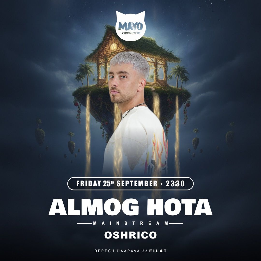 Event image - MAYO FRIDAY || ALMOG HOTA