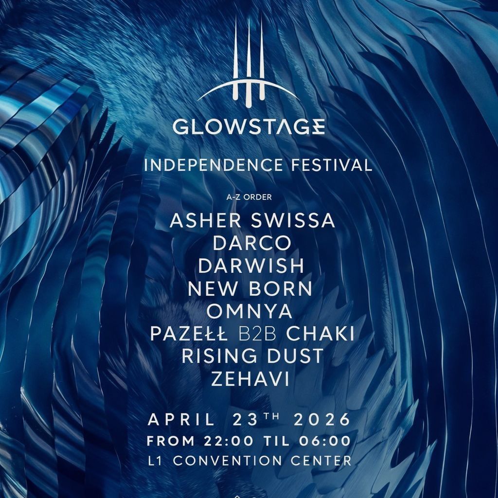 Event image - GLOWSTAGE - INDEPENDENCE FESTIVAL | 23.04
